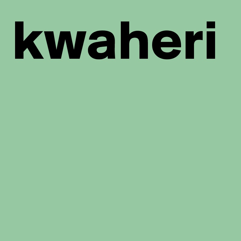 kwaheri