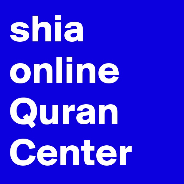 shia online Quran Center