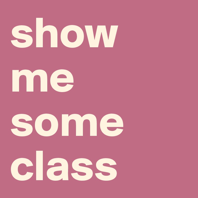 show me some  class