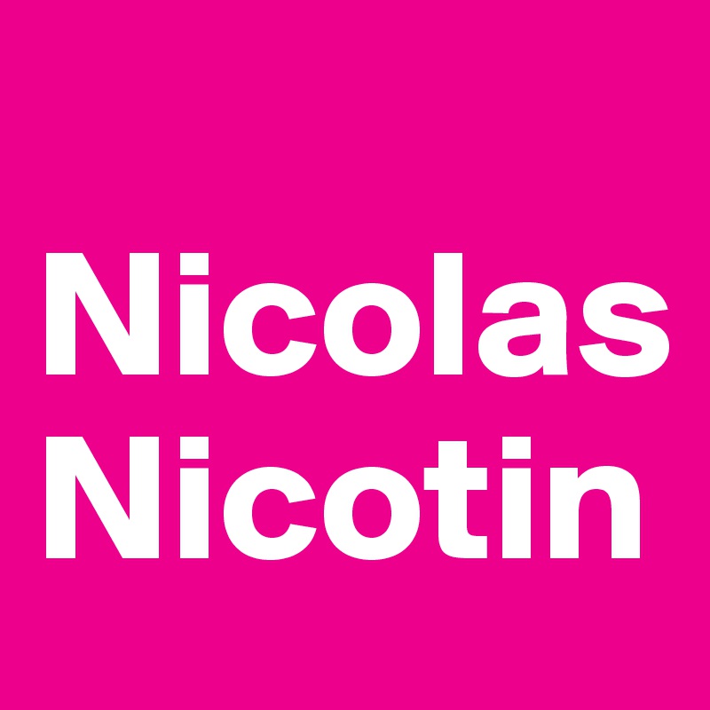 
Nicolas Nicotin