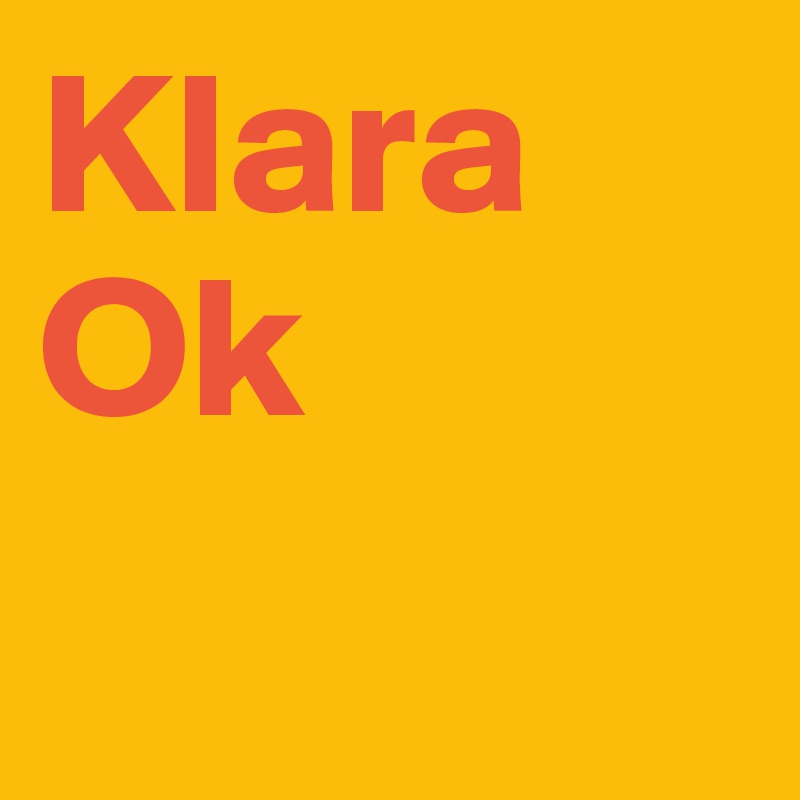Klara 
Ok