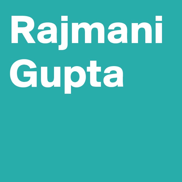 Rajmani Gupta