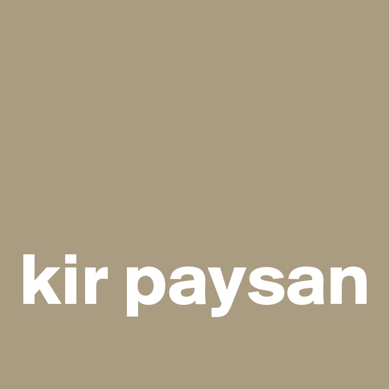 


kir paysan