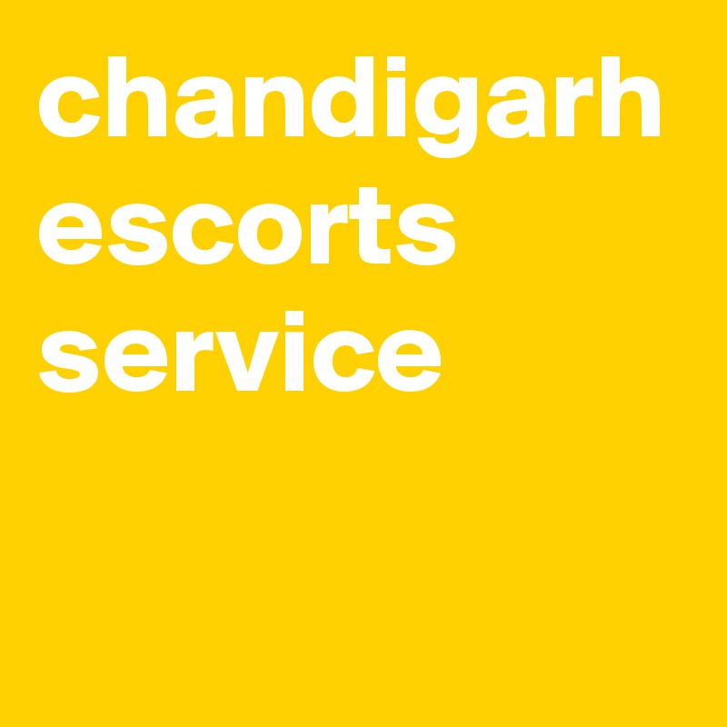 chandigarh escorts service