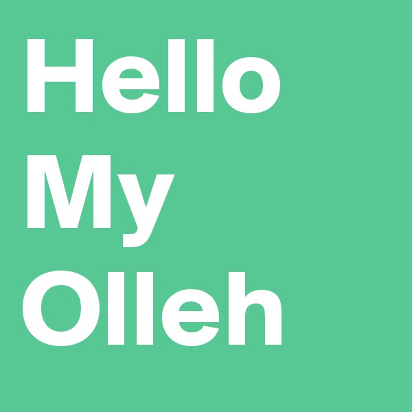 Hello
My 
Olleh