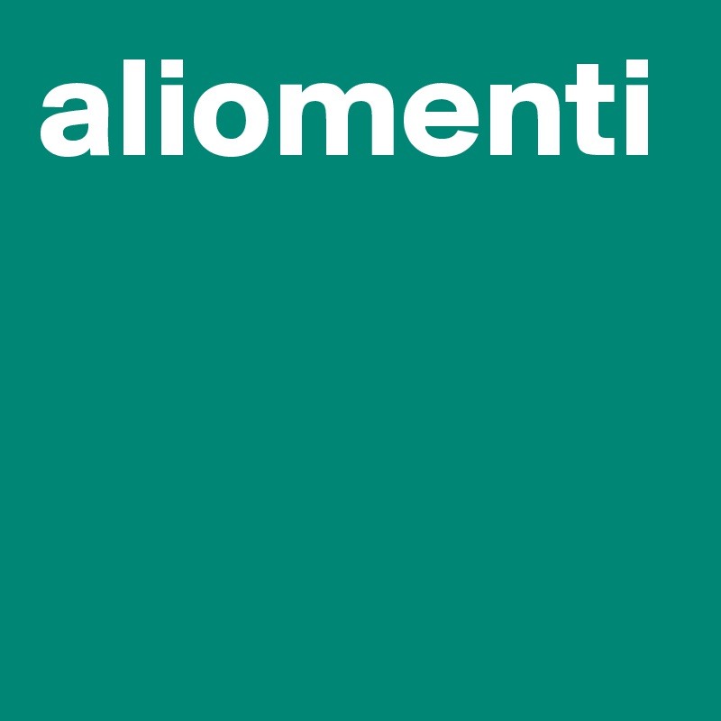 aliomenti