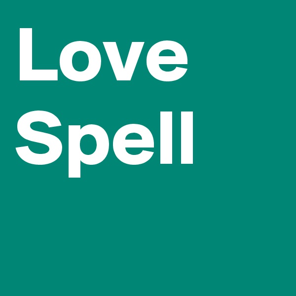 Love Spell