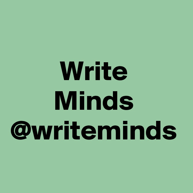 Write
Minds
@writeminds