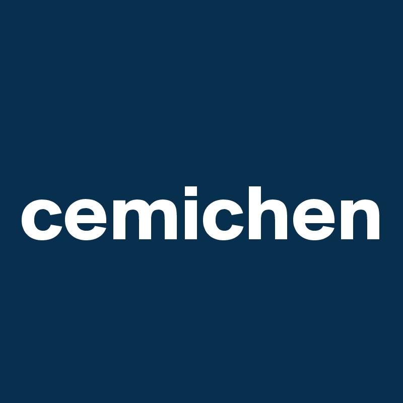 

cemichen
