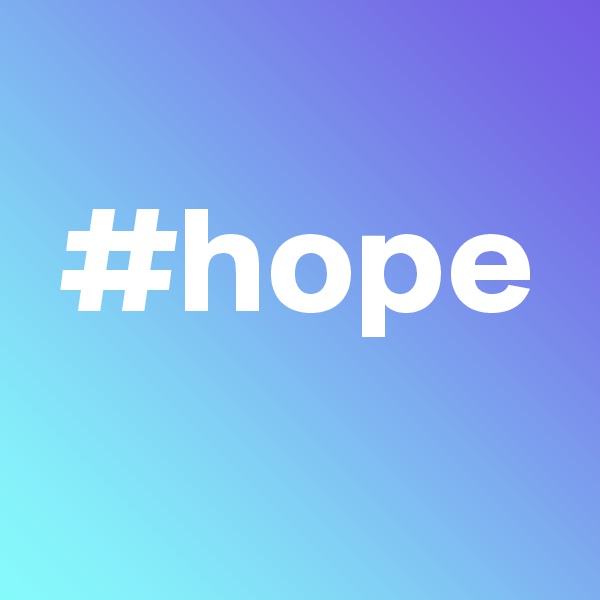 
 #hope