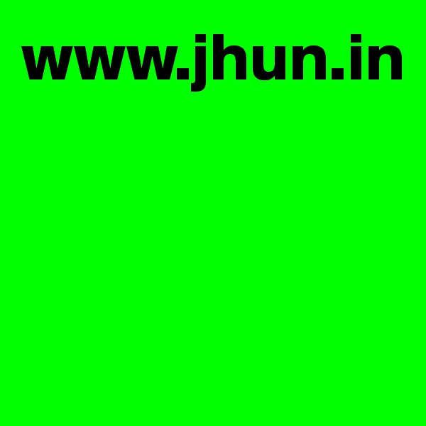 www.jhun.in



