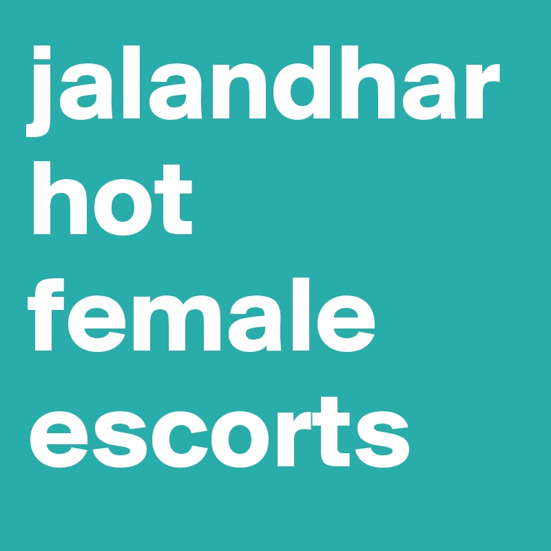jalandhar hot female escorts 