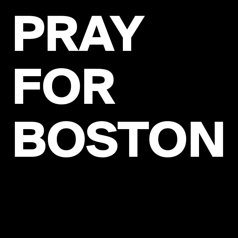 PRAY FOR BOSTON