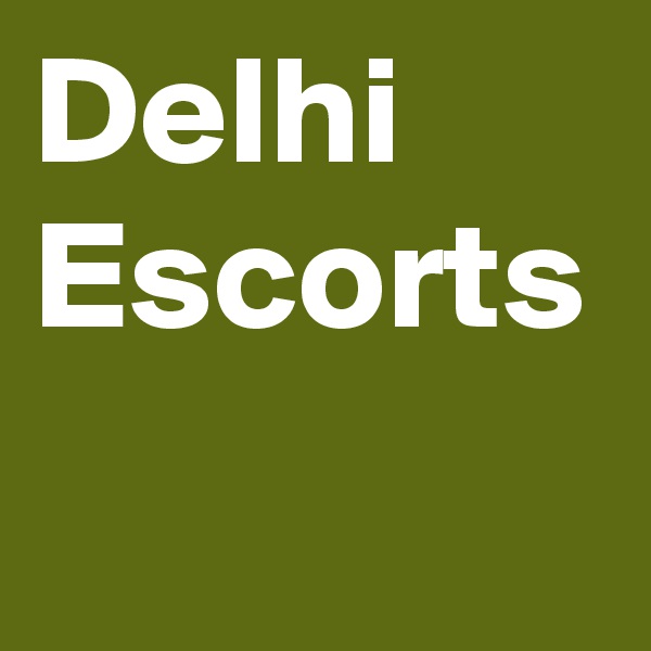 Delhi Escorts 