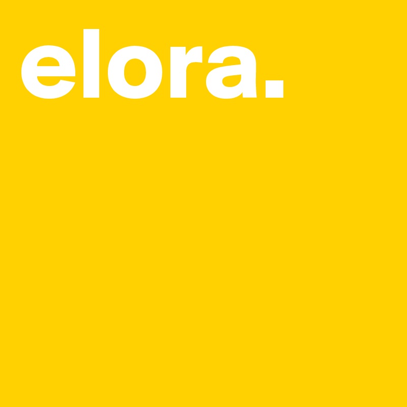 elora.