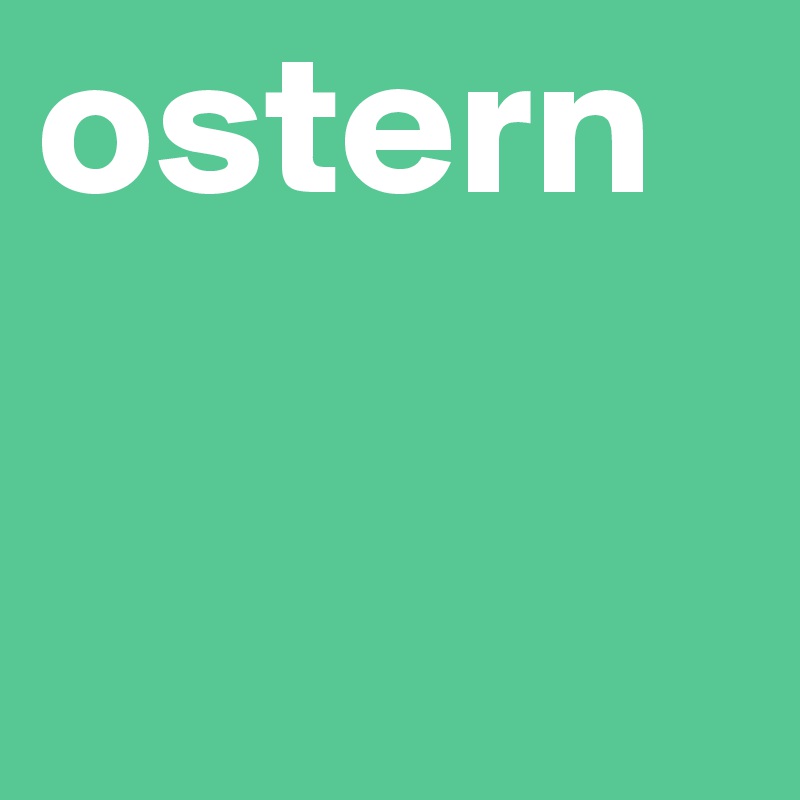 ostern

