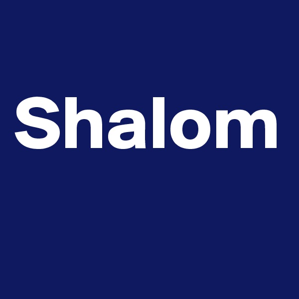 
Shalom