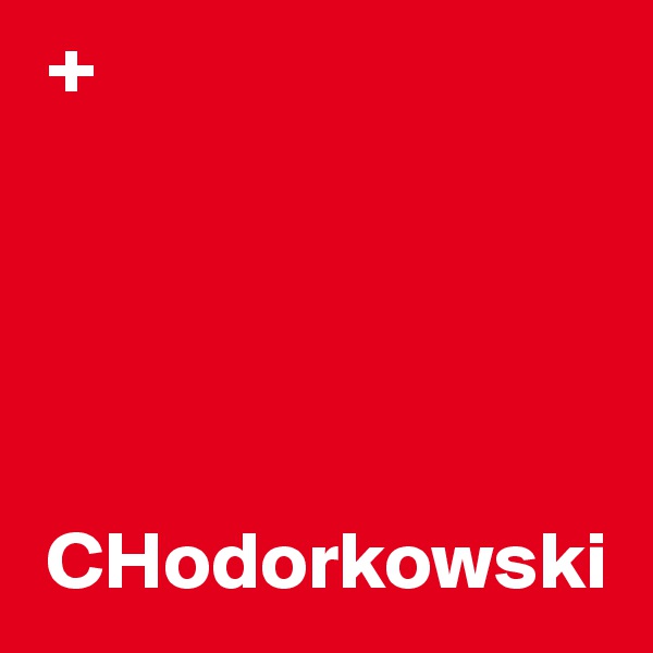  +

 



 CHodorkowski
