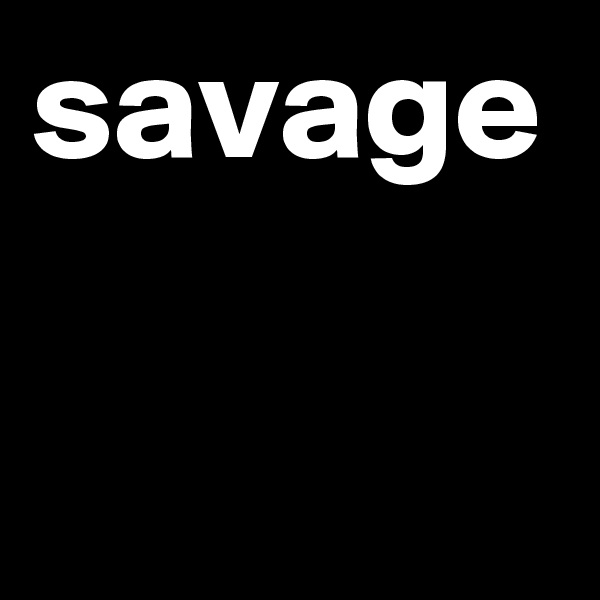 savage 