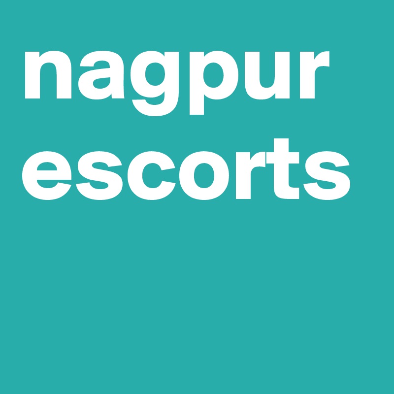 nagpur escorts