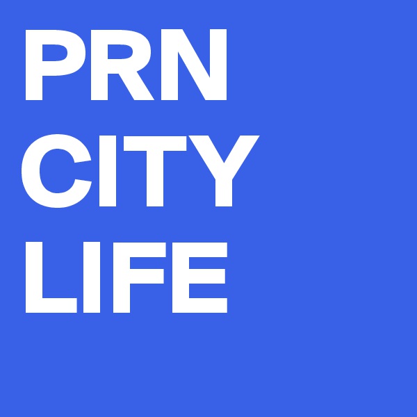 PRN 
CITY
LIFE