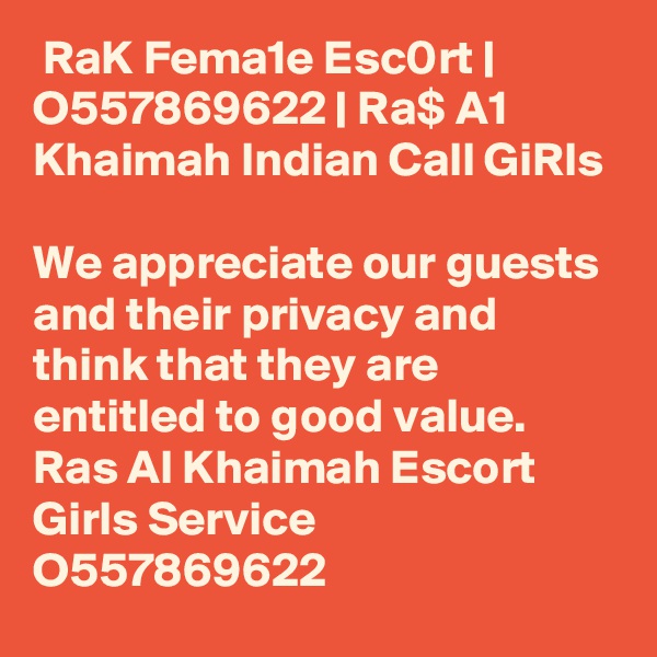  RaK Fema1e Esc0rt | O557869622 | Ra$ A1 Khaimah Indian Call GiRls

We appreciate our guests and their privacy and think that they are entitled to good value. Ras Al Khaimah Escort Girls Service O557869622