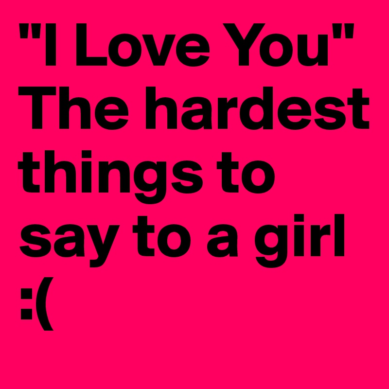 what-to-say-to-a-girl-get-her-to-like-you-love-advice-sayings-love