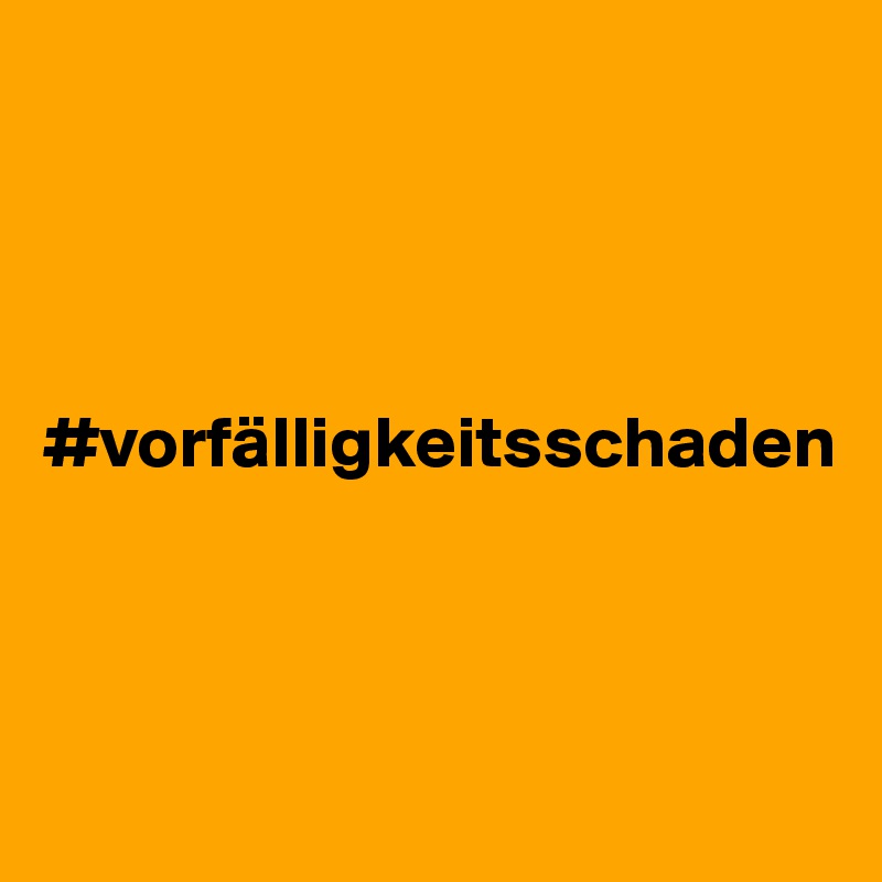 




#vorfälligkeitsschaden



