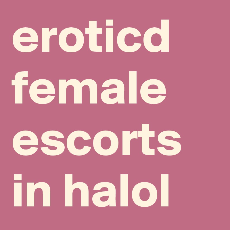 eroticd female escorts in halol