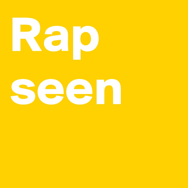 Rap seen