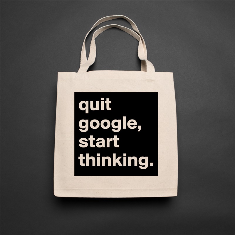 quit google,
start thinking. Natural Eco Cotton Canvas Tote 