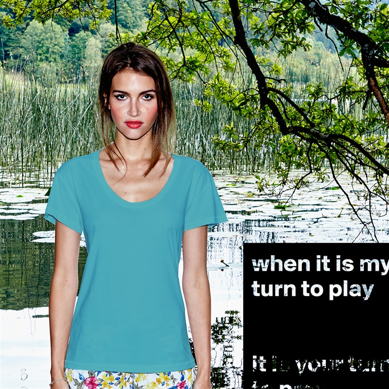 when it is my turn to play


it is your turn to pray. White Womens Women Shirt T-Shirt Quote Custom Roadtrip Satin Jersey 