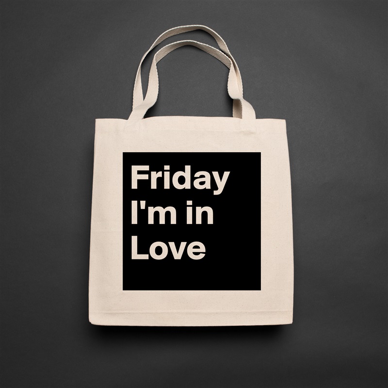 Friday I'm in Love Natural Eco Cotton Canvas Tote 