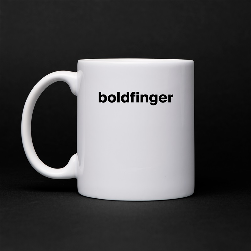 boldfinger White Mug Coffee Tea Custom 