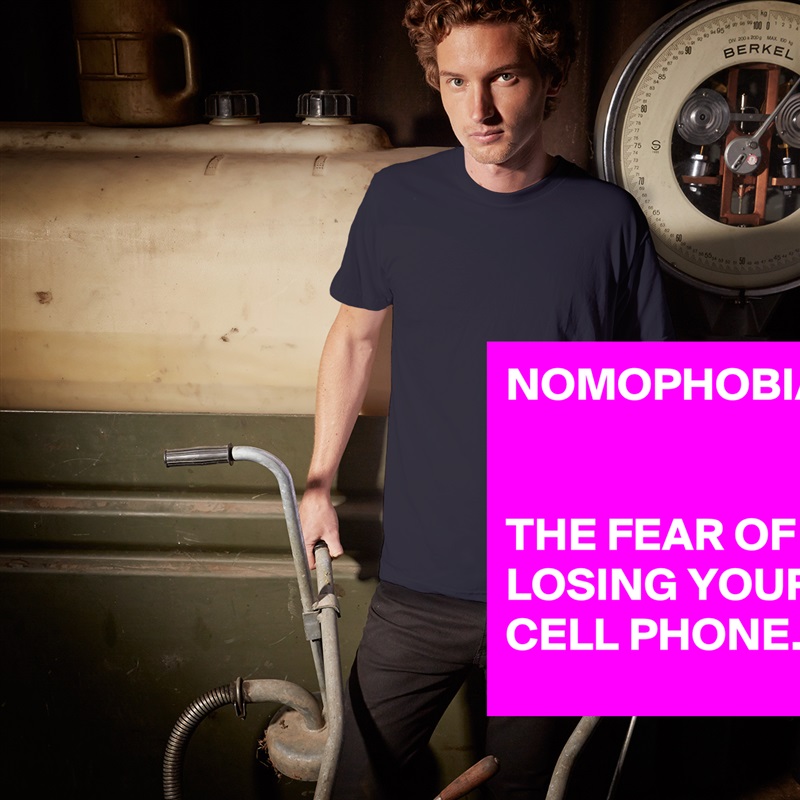 NOMOPHOBIA


THE FEAR OF LOSING YOUR CELL PHONE. White Tshirt American Apparel Custom Men 