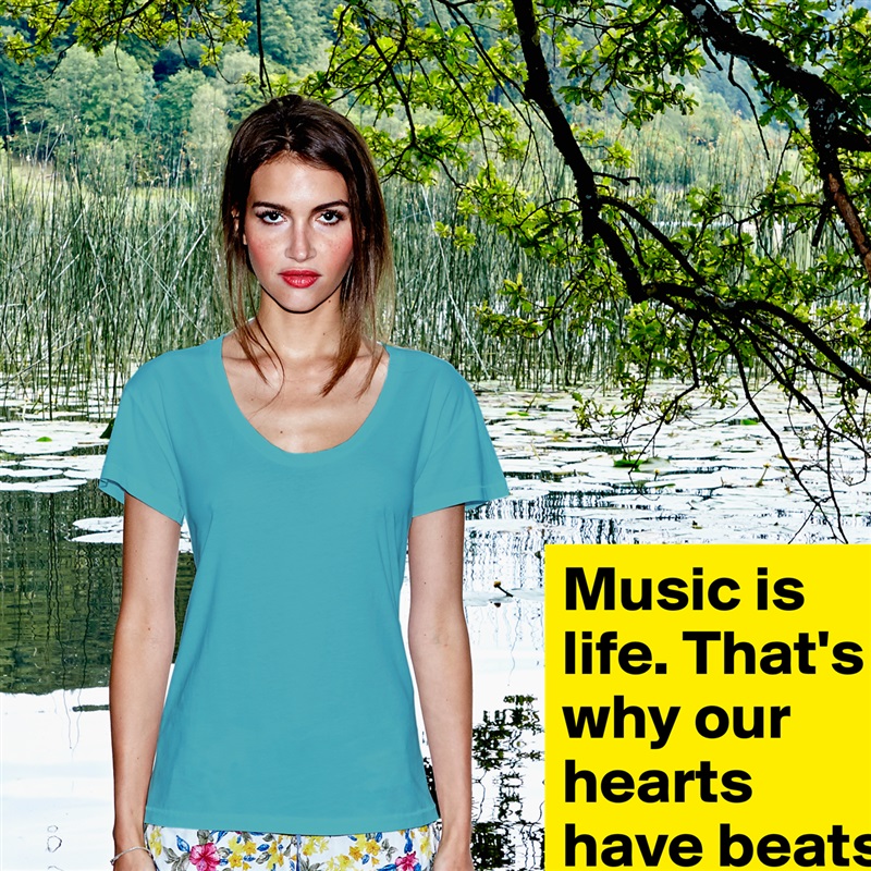 Music is life. That's why our hearts have beats. White Womens Women Shirt T-Shirt Quote Custom Roadtrip Satin Jersey 