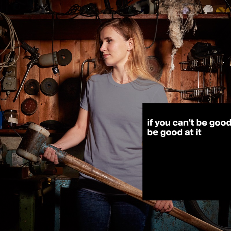 
if you can't be good, be good at it





 White American Apparel Short Sleeve Tshirt Custom 