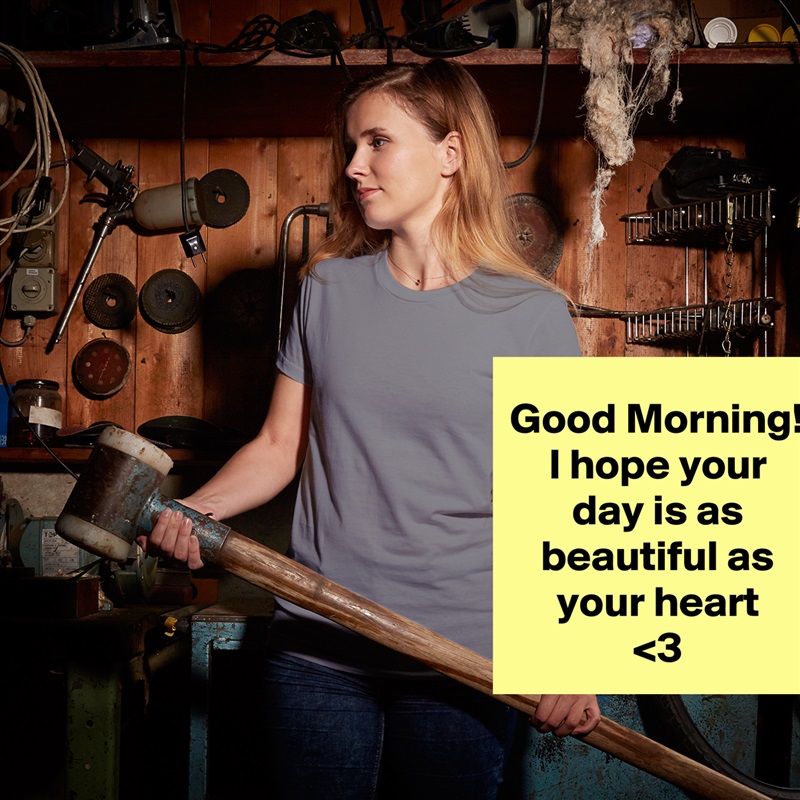 Good Morning!
I hope your day is as beautiful as your heart
<3 White American Apparel Short Sleeve Tshirt Custom 