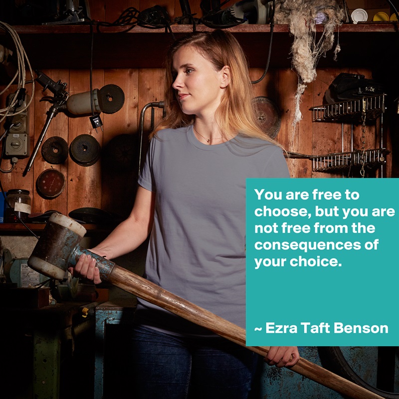 You are free to choose, but you are not free from the consequences of your choice.



~ Ezra Taft Benson White American Apparel Short Sleeve Tshirt Custom 