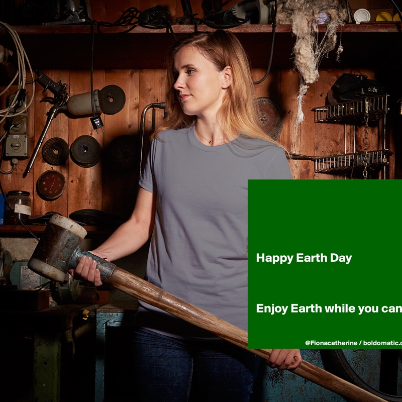 




Happy Earth Day



Enjoy Earth while you can

 White American Apparel Short Sleeve Tshirt Custom 