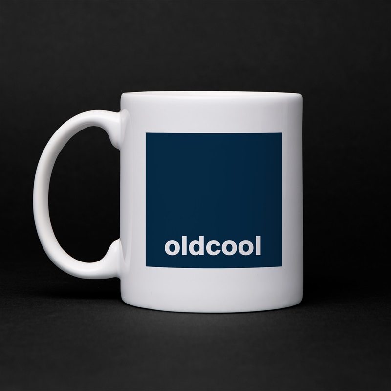 


  oldcool White Mug Coffee Tea Custom 