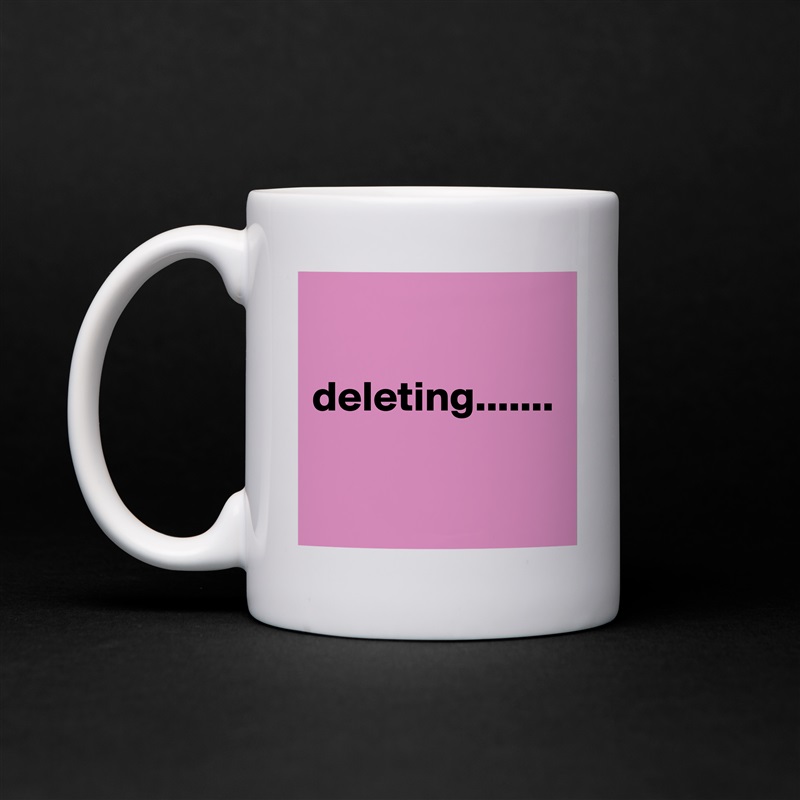 

deleting....... White Mug Coffee Tea Custom 