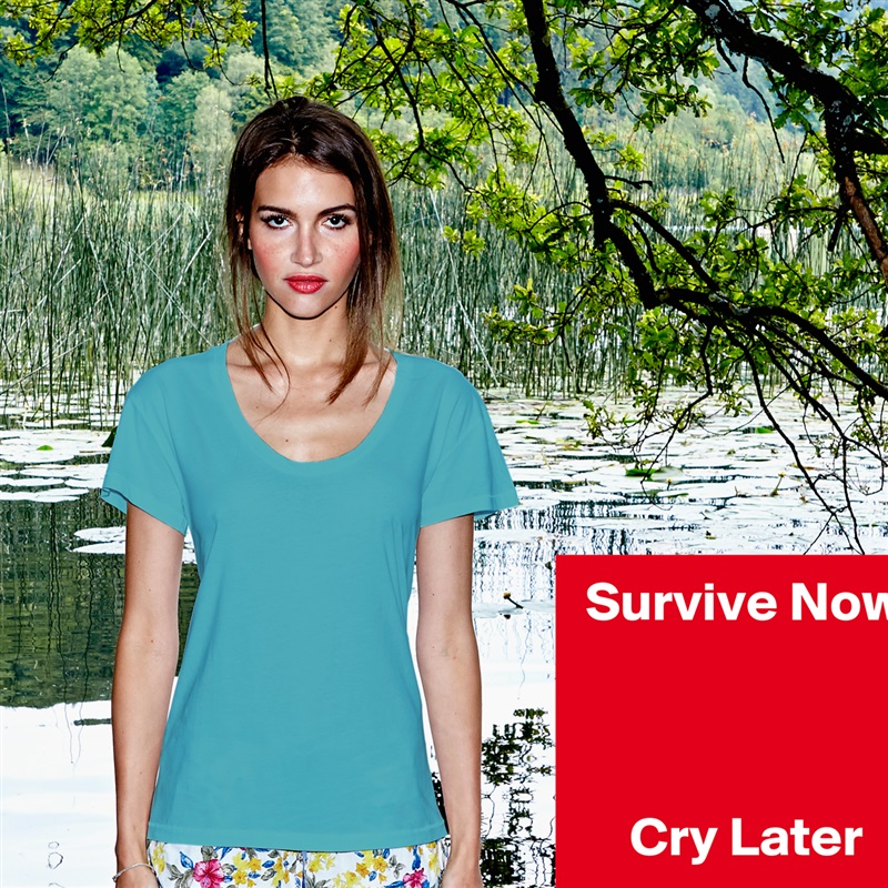  Survive Now



     Cry Later White Womens Women Shirt T-Shirt Quote Custom Roadtrip Satin Jersey 