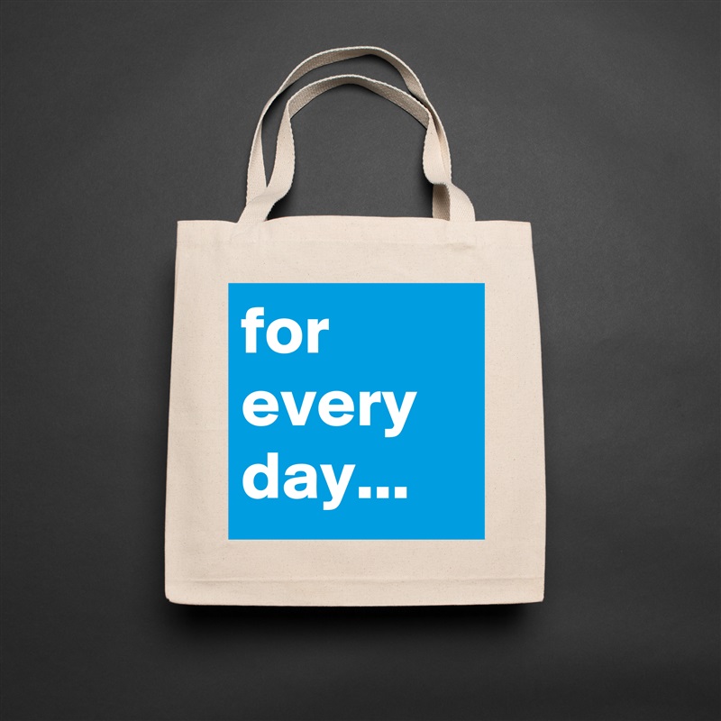 for every day... Natural Eco Cotton Canvas Tote 