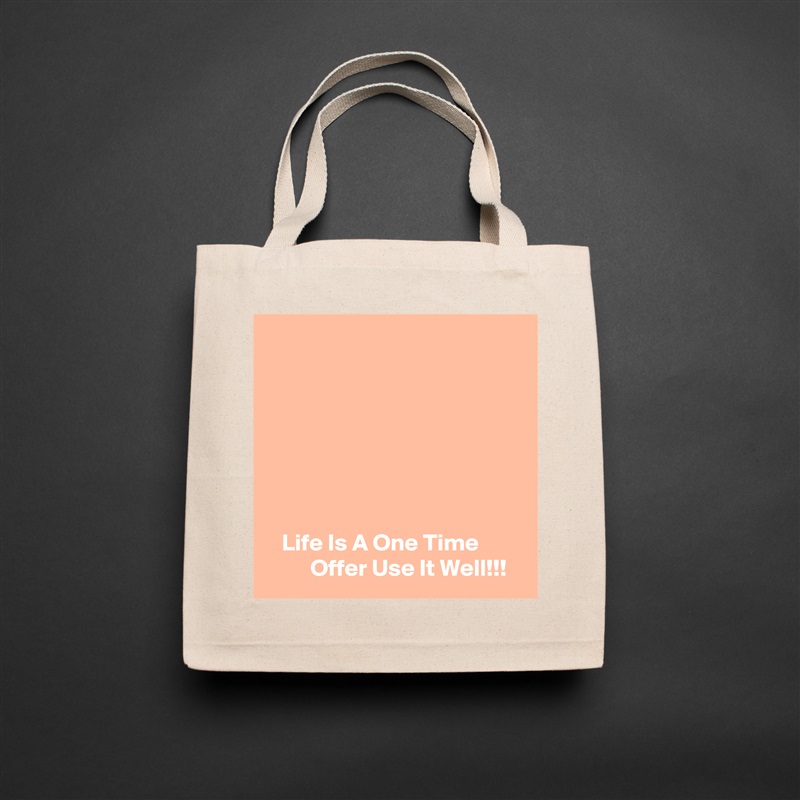 







   Life Is A One Time                  Offer Use It Well!!! Natural Eco Cotton Canvas Tote 