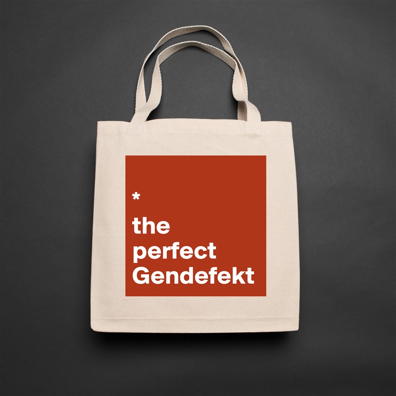 
*
the perfect Gendefekt Natural Eco Cotton Canvas Tote 
