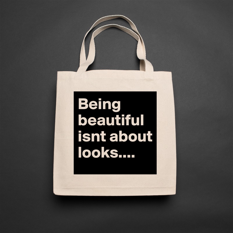 Being beautiful isnt about looks.... Natural Eco Cotton Canvas Tote 