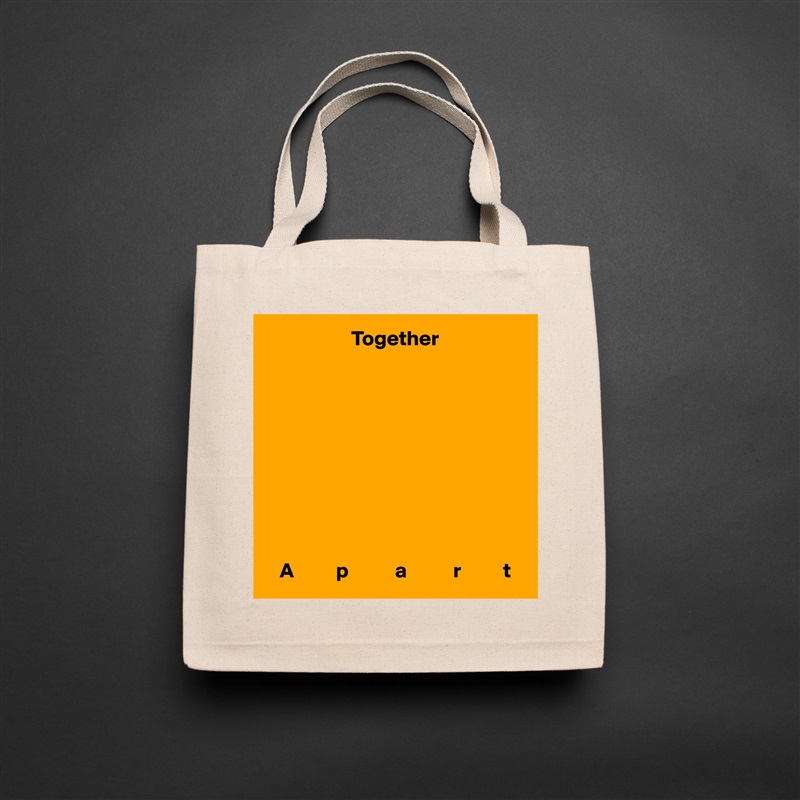                     Together










   A          p           a           r          t Natural Eco Cotton Canvas Tote 