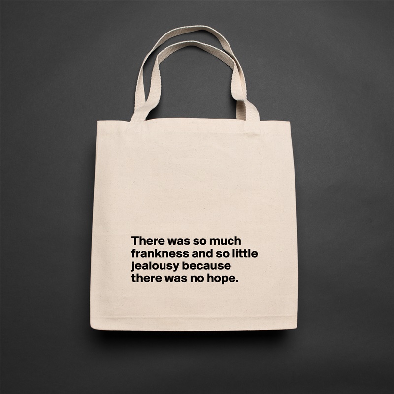 





There was so much frankness and so little jealousy because there was no hope. Natural Eco Cotton Canvas Tote 