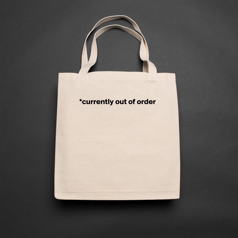 *currently out of order







 Natural Eco Cotton Canvas Tote 